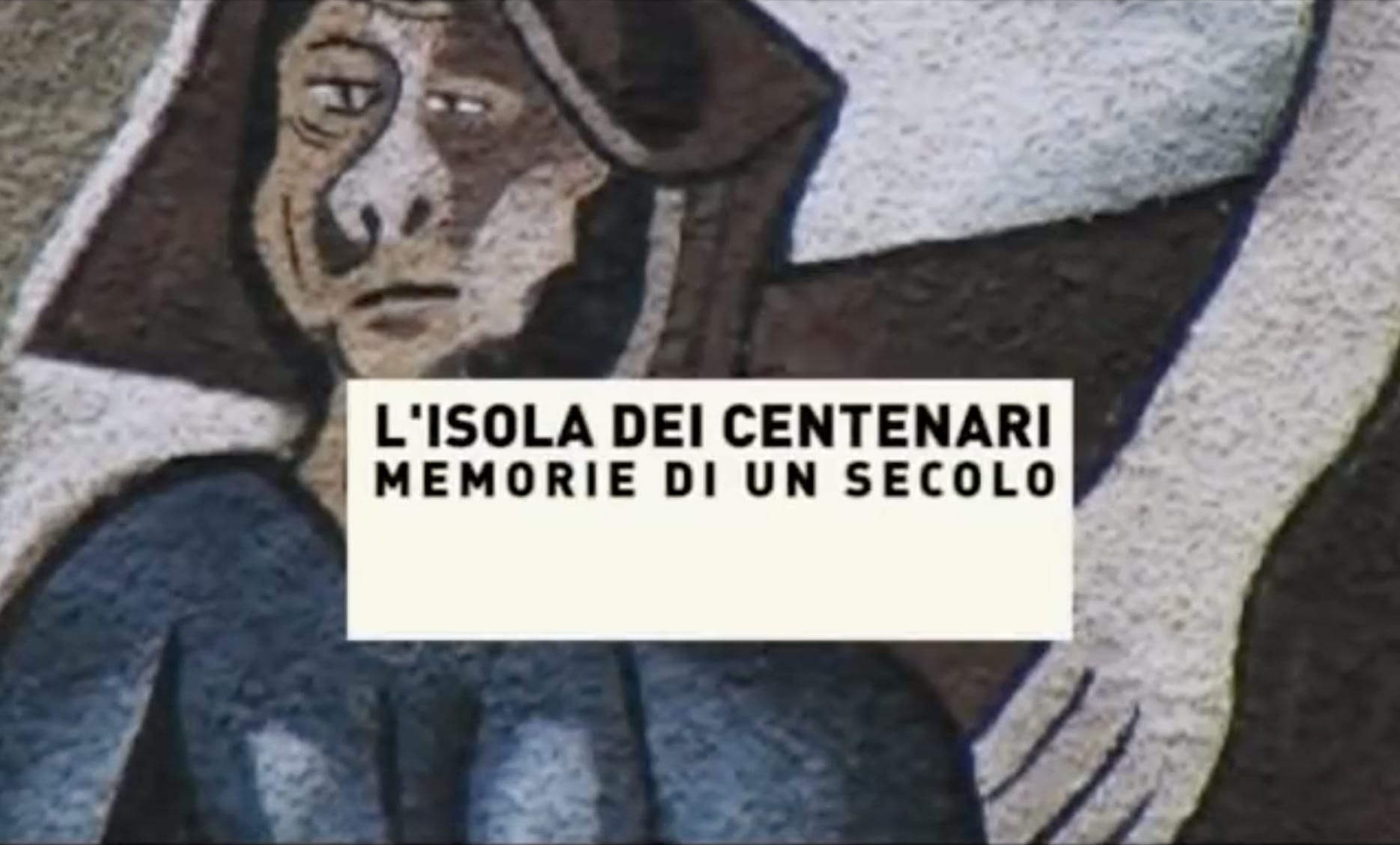 L'Isola dei Centenari. Memorie di un secolo